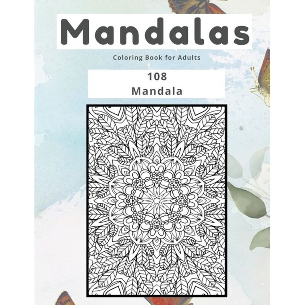 Mandalas Coloring Book for Adults 108 Mandala -- Johnson